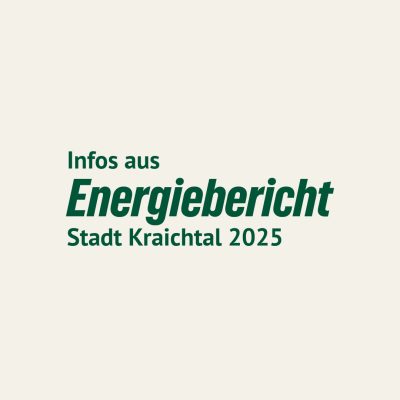 Info aus dem Energiebericht 2025 der Stadt Kraichtal